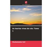 As teorias vivas do céu: Tomo 1