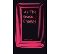As The Seasons Change
