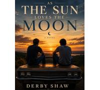As the Sun Loves the Moon