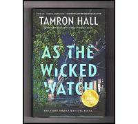As the Wicked Watch - Issued-Signed First Edition, Variant 1 ISBN #, First Jordan Manning Novel, First Edition, First Printing