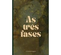 As três fases