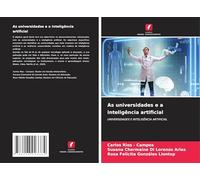 As universidades e a inteligência artificial: UNIVERSIDADES E INTELIGÊNCIA ARTIFICIAL