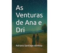 As Venturas de Ana e Dri