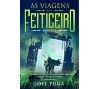 As Viagens do Feiticeiro número 3: Fantasia, Ficção Científica e Horror. Contos, Noveletas e Séries.
