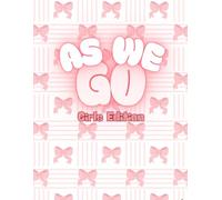 As We Go: A Weekly Journal for Kids and Teens to Walk with Jesus: Girls Edition