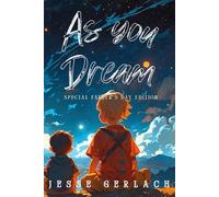 As You Dream: (Father's Day Edition)