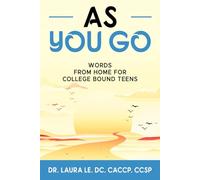As You Go: Words From Home For College Bound Teens