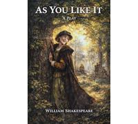 AS YOU LIKE IT: A PLAY