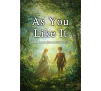As You Like It: A PLAY