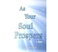 As Your Soul Prospers: The Book of 1 John