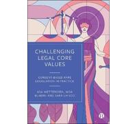 Åsa Wettergren Moa Bladini Sara Uhnoo Challenging Legal Core Values (Tascabile)