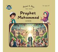 Asad & Alia learn about Prophet Mohammad (SAWW) (The Divine Family)