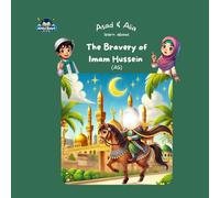 Asad & Alia learn about The Bravery of Imam Hussein (AS)