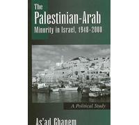 As'ad Ghanem The Palestinian-Arab Minority in Israel, 1948-2000 (Tascabile)