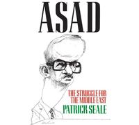 Asad: The Struggle for the Middle East