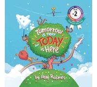 Asaf Rozanes Tomorrow Is Near But Today Is Here (Tascabile) Mindful MIA