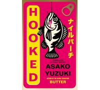Asako Yuzuki Hooked (Tascabile)