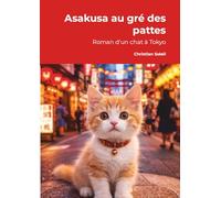 Asakusa au gré des pattes: Roman d'un chat à Tokyo
