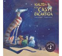 ASALTO A LA CASA ENCANTADA: Hola Bruja. Artes Literarias.