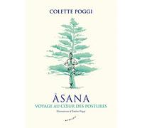 Asana: Voyage au coeur des postures