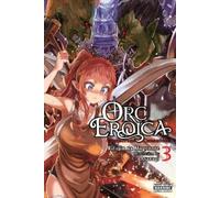 Orc Eroica: Conjecture Chronicles (3)