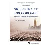 Asanga Abeyagoo Sri Lanka At Crossroads: Geopolitical Challen (Copertina rigida)