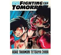 Asao Takamori Ashita no Joe: Fighting for Tomorrow 5 (Copertina rigida)