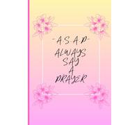"ASAP: Always Say a Prayer" Journal