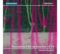 Asasello-Quartett - Dmitri Shostakovich: String Quartets 14-15
