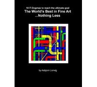 Asbjorn Lonvig The World's Best in Fine Art...Nothing Less (Tascabile)