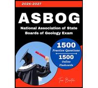 ASBOG Exam Study Guide 2026-2027: 1500 Practice Questions with Detailed Rationale for the National Association of State Boards of Geology Exam