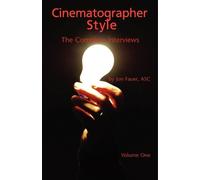 ASC Jon Fauer Cinematographer Style - The Complete Interviews, Volum (Tascabile)