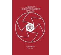 ASC Michael Goi American Cinematographer Manual Vol. II (Tascabile)