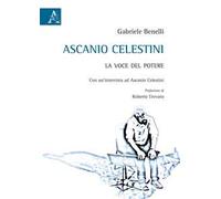 Ascanio Celestini. La voce del potere