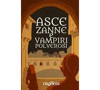 Asce, zanne, e vampiri polverosi