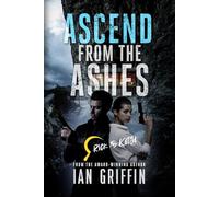 Ascend From The Ashes: Rick and Katja Book 4