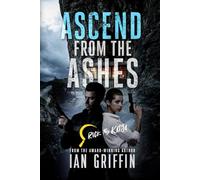 Ascend From The Ashes: Rick and Katja Book 4