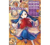 Ascendance of a Bookworm 4: Fanbook