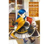 Ascendance of a Bookworm 4: I'll Do Anything to Become a Librarian! (1)