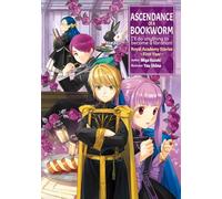 Ascendance of a Bookworm Royal Academy Stories First Year