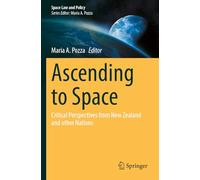 Ascending to Space: Critical Perspectives from New Zealand and other Nations