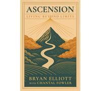 Ascension: Living Beyond Limits
