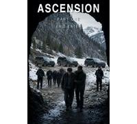 ASCENSION: Part One : The Conclusion of the SNOWBLIND Series
