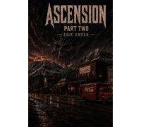 ASCENSION: Part Two: The Conclusion of the SNOWBLIND series