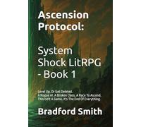 Ascension Protocol: System Shock LitRPG - Book 1