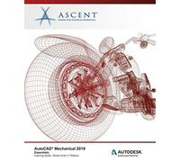Ascent - Center AutoCAD Mechanical 2019: Essentials (Mixed Units): A (Tascabile)