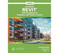 Ascent - Center Autodesk Revit 2026 BIM Management: Template and Fam (Tascabile)