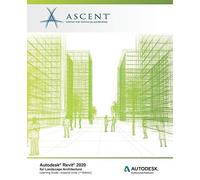 Ascent - Center for T Autodesk Revit 2020 for Landscape Architectur (Tascabile)