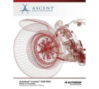 Ascent - Center for Te Autodesk Inventor CAM 2023 Milling Fundament (Tascabile)