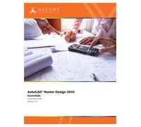 Ascent - Center for Techn AutoCAD Raster Design 2025: Essentials: 9 (Tascabile)